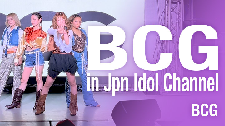 BCG in Jpn Idol Channel